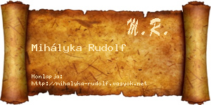Mihályka Rudolf névjegykártya